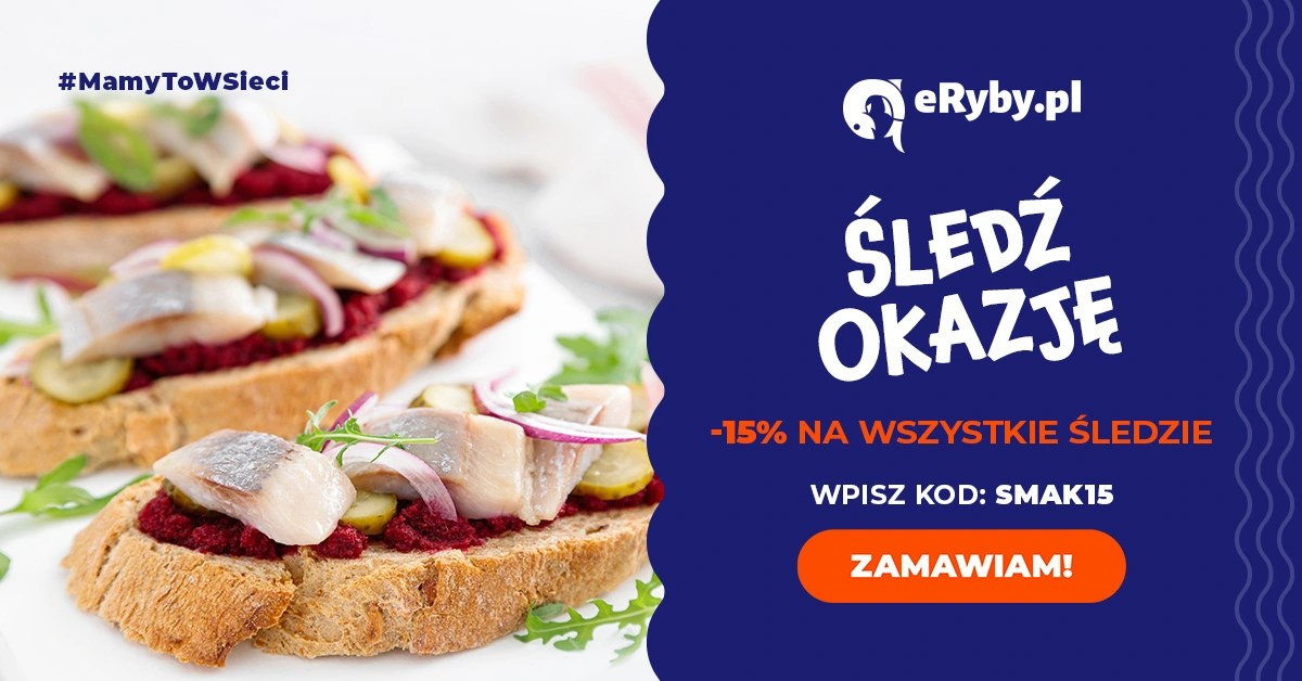 ŚLEDŹ okazję! Wszystkie śledzie -15%